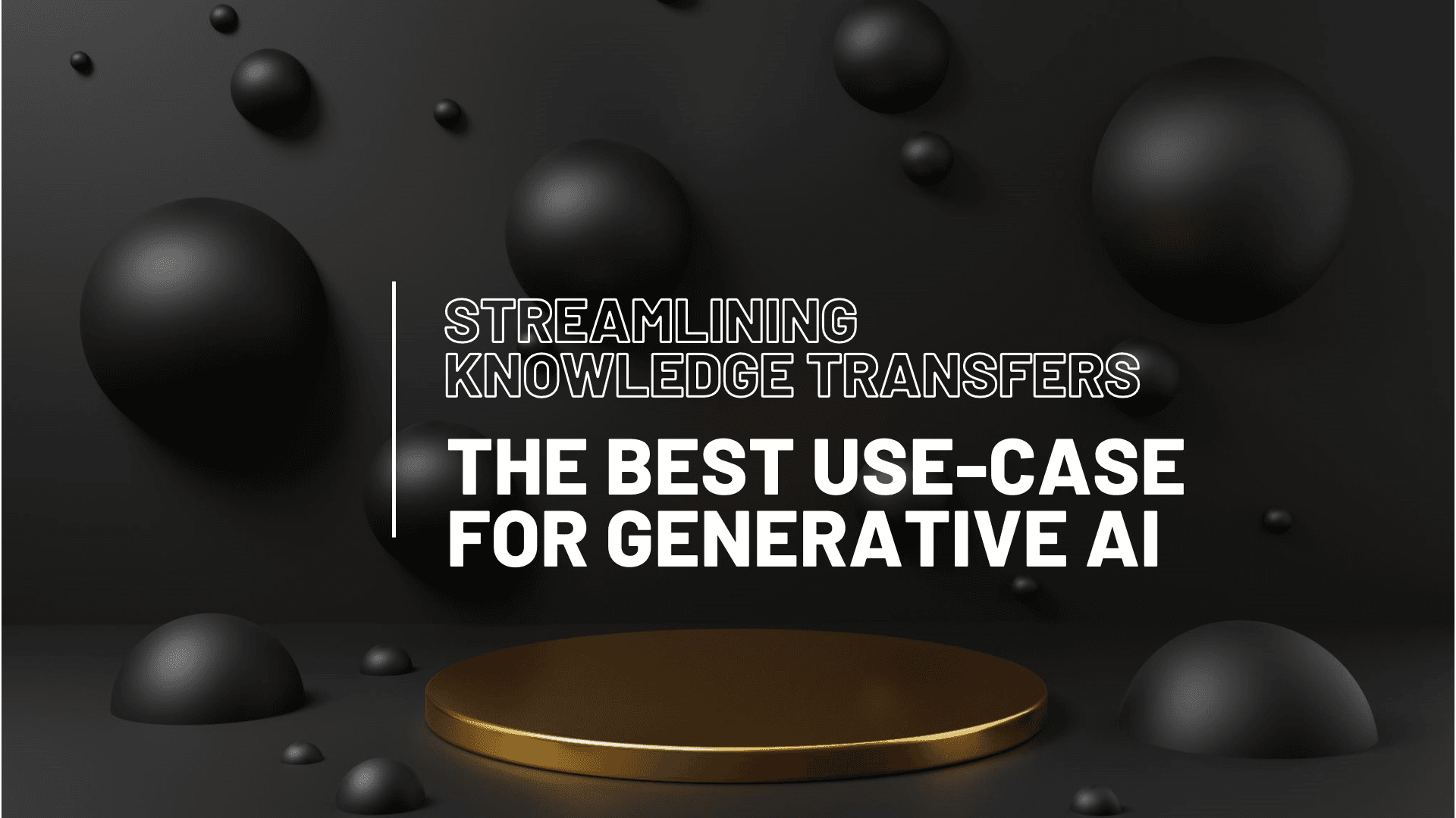 Streamline Knowledge Transfer using AI